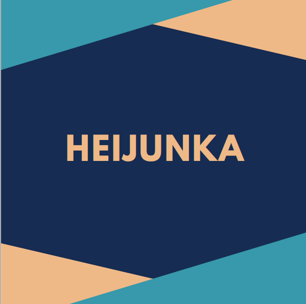 YALIN ÜRETİM METOTLARINDAN “HEIJUNKA&nbsp;TEKNİĞİ”